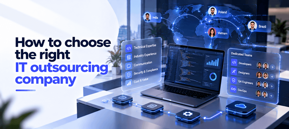How to Choose the Right IT Outsourcing Company